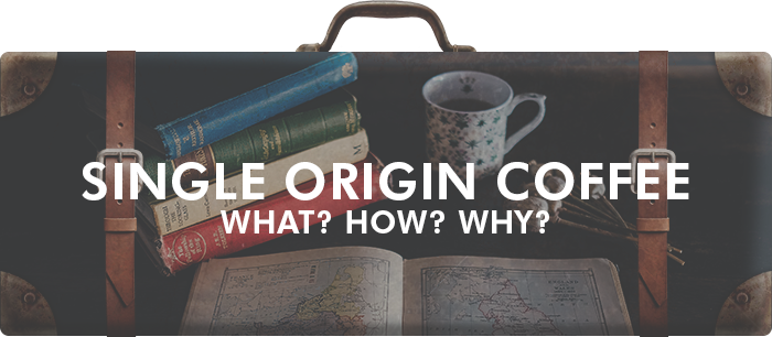 Single origin coffee. The Coffee Mate